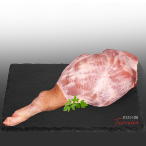 JAMBON DE PORC AVEC OS / KG